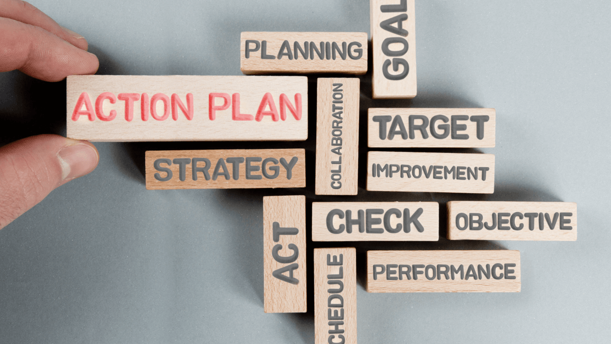 How to Create an Effective Action Plan for Achieving Your Goals